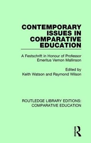 Cover image for Contemporary Issues in Comparative Education: A Festschrift in Honour of Professor Emeritus Vernon Mallinson