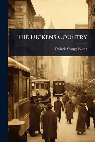 Cover image for The Dickens Country