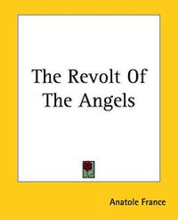 Cover image for The Revolt Of The Angels