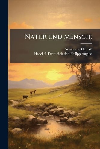 Cover image for Natur Und Mensch;