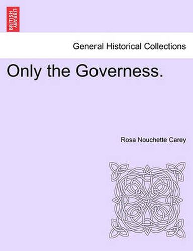 Cover image for Only the Governess.