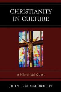 Cover image for Christianity in Culture: A Historical Quest