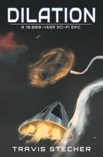 Cover image for Dilation: A 10,000-Year Sci-Fi Epic