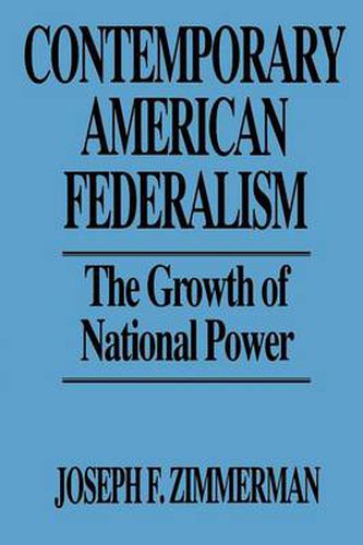 Contemporary American Federalism: The Growth of National Power