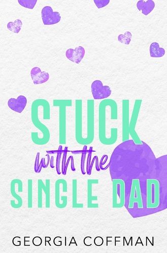 Cover image for Stuck with the Single Dad