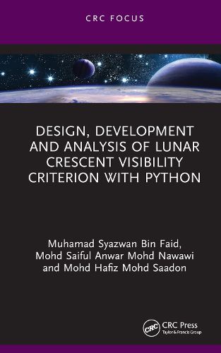 Design, Development and Analysis of Lunar Crescent Visibility Criterion With Python