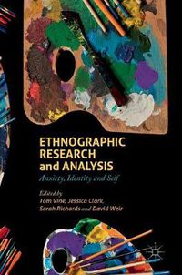 Cover image for Ethnographic Research and Analysis: Anxiety, Identity and Self