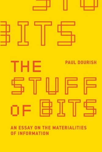 Cover image for The Stuff of Bits: An Essay on the Materialities of Information