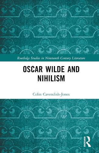 Oscar Wilde and Nihilism