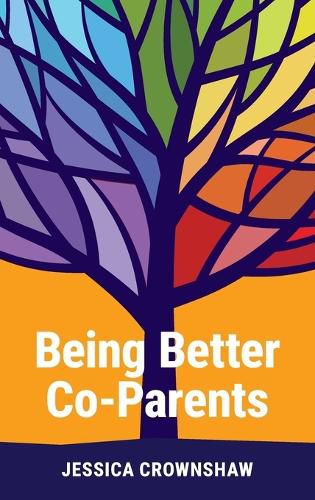 Cover image for Being Better Co-Parents