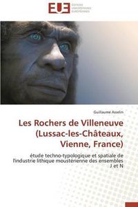 Cover image for Les Rochers de Villeneuve (Lussac-Les-Ch teaux, Vienne, France)