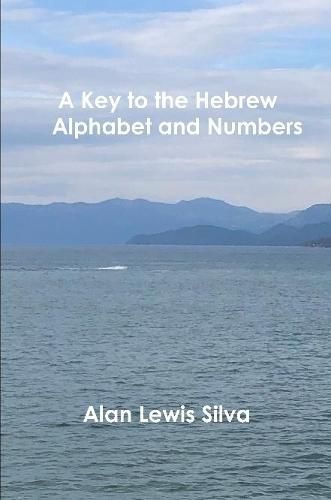 Cover image for A Key to the Hebrew Alphabet and Numbers