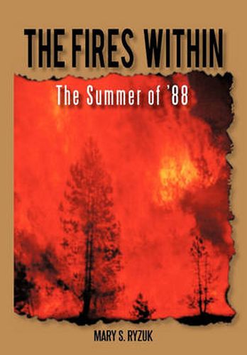 Cover image for The Fires Within: The Summer of '88