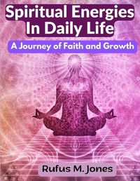 Cover image for Spiritual Energies In Daily Life