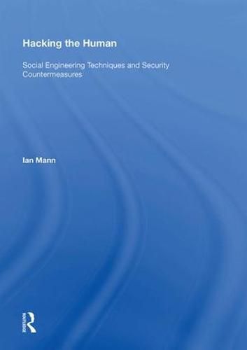 Cover image for Hacking the Human: Social Engineering Techniques and Security Countermeasures