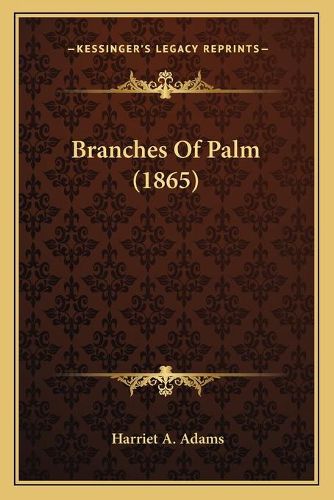 Cover image for Branches of Palm (1865)