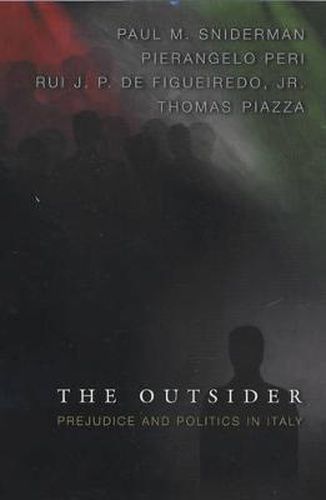 Cover image for The Outsider: Prejudice and Politics in Italy