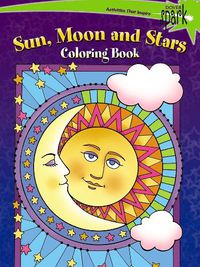 Cover image for SPARK -- Sun, Moon and Stars Coloring Book