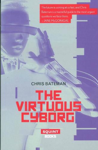 Cover image for The Virtuous Cyborg