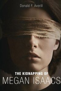 Cover image for The Kidnapping Of Megan Isaacs