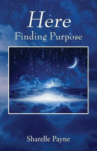 Cover image for Here: Finding Purpose