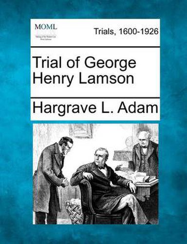 Trial of George Henry Lamson