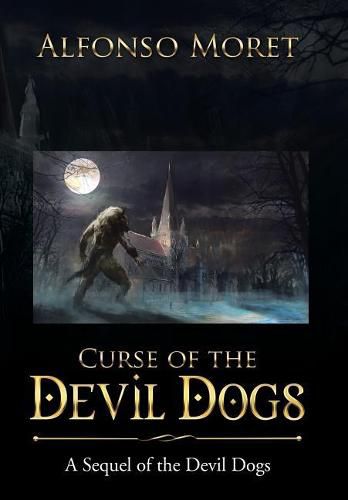 Curse of the Devil Dogs: A Sequel of the Devil Dogs