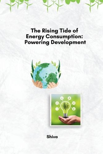 Cover image for The Rising Tide of Energy Consumption