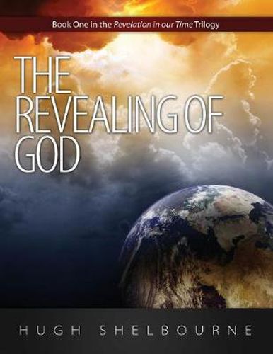 Cover image for The Revealing of God: Book One in the Revelation in Our Time Trilogy