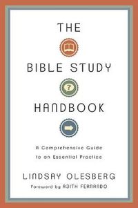 Cover image for The Bible Study Handbook - A Comprehensive Guide to an Essential Practice