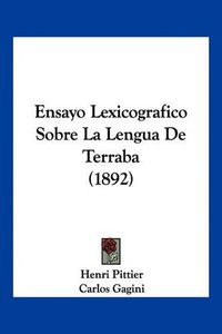 Cover image for Ensayo Lexicografico Sobre La Lengua de Terraba (1892)