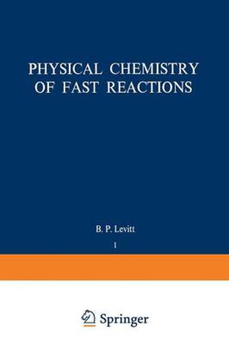 Cover image for Physical Chemistry of Fast Reactions: Volume 1: Gas Phase Reactions of Small Molecules