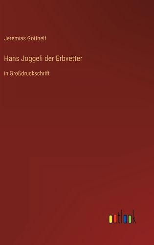 Cover image for Hans Joggeli der Erbvetter
