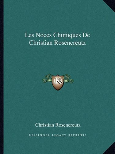 Cover image for Les Noces Chimiques de Christian Rosencreutz