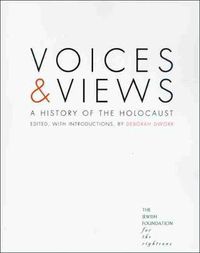 Cover image for Voices and Views: A History of the Holocaust