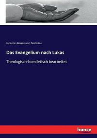 Cover image for Das Evangelium nach Lukas: Theologisch-homiletisch bearbeitet