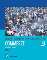 Cover image for Pearson Edexcel International GCSE (9-1) Commerce Student Book