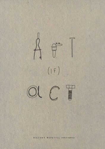 Cover image for Rozana Montiel: Art (if) Act