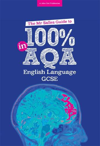 Cover image for The Mr Salles Guide to 100% in AQA English Language Exam