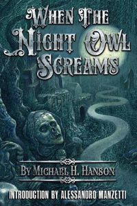 Cover image for When The Night Owl Screams