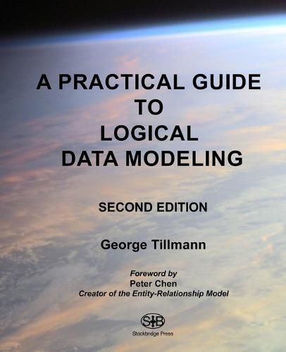 Cover image for A Practical Guide to Logical Data Modeling: Second Edition