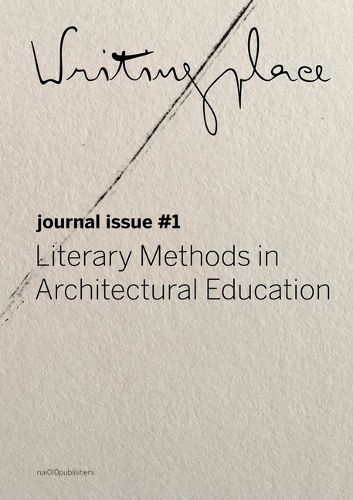 Cover image for Writingplace journal for Architecture and Literature: 1. Literary Methods in Architectural Education