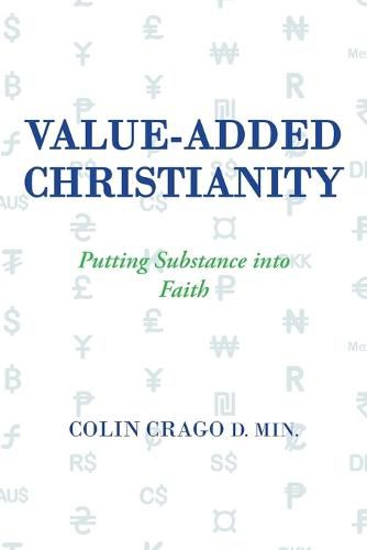 Cover image for Value-Added Christianity: Putting Substance into Faith