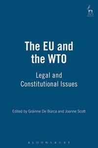 Cover image for The EU and the WTO: Legal and Constitutional Issues