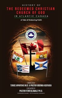 Cover image for History of The Redeemed Christian Church of God in Atlantic Canada