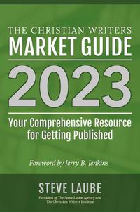 Cover image for Christian Writers Market Guide - 2023 Edition