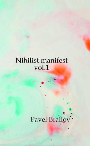 Nihilist manifest vol.1
