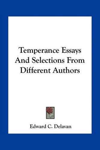 Cover image for Temperance Essays and Selections from Different Authors