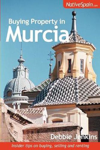 Cover image for Buying Property in Murcia: Insider Tips on Buying, Selling and Renting