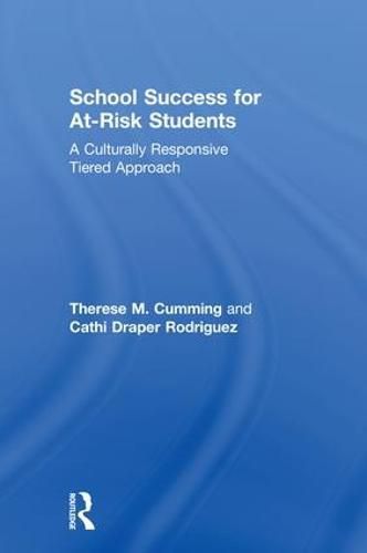 Cover image for School Success for At-Risk Students: A Culturally Responsive Tiered Approach